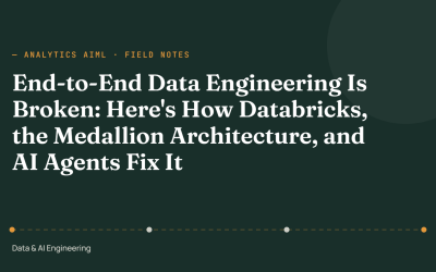 End-to-End Data Engineering Is Broken: Here’s How Databricks, the Medallion Architecture, and AI Agents Fix It