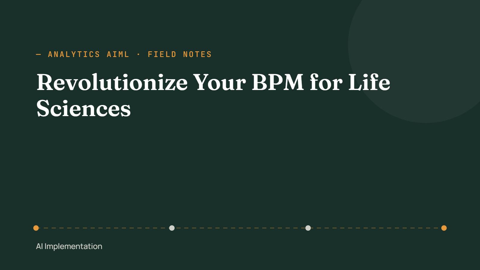 Revolutionize Your BPM for Life Sciences