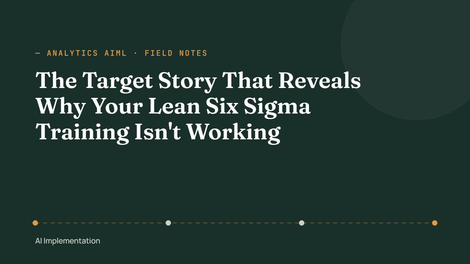 The Target Story That Reveals Why Your Lean Six Sigma Training Isn't Working